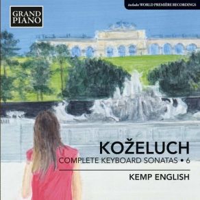 Download track 09 Keyboard Sonata In D Minor, Op. 20 No. 3, P. XII-25 - I. Moderato Leopold Koželuh