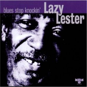 Download track Blues Stop Knockin' Lazy Lester