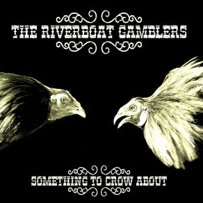 Download track Hey! Hey! Hey! The Riverboat Gamblers