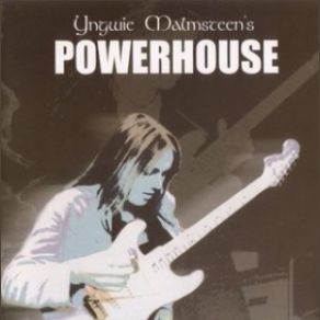 Download track Killer Yngwie J Malmsteen S Powerhouse