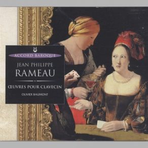Download track Pieces De Clavessin [Suite En Re, 1724] VI - L'entretien Des Muses Olivier Baumont, Clavecin