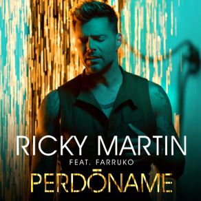Download track Perdóname (Urban Version) Ricky MartinFarruko