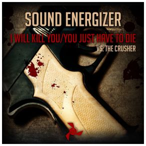 Download track I Will Kill You Sound Energizer