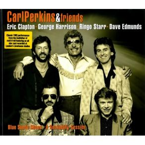 Download track Whole Lotta Shakin' Goin' On Carl Perkins, Eric Clapton