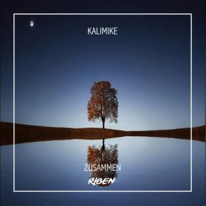 Download track Zusammen KaliMike