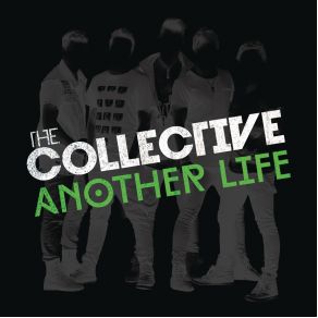 Download track Another Life The Collective