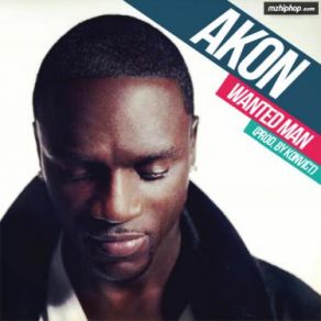Download track Wanted Man Akon