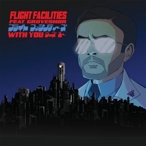 Download track With You Flight Facilities, Grovesnor
