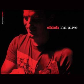 Download track I'm Alive Chich