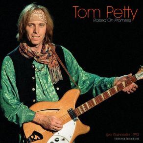 Download track Learning To Fly (Live) Tom Petty, The Heartbreakers