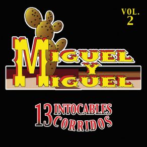 Download track El Coyote Miguel Y Miguel