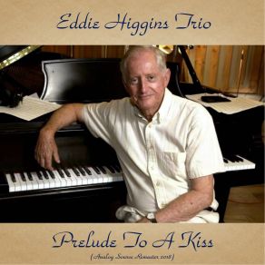 Download track Between The Devil And The Deep Blue Sea (Remastered 2018) Eddie Higgins Trio