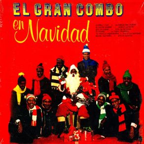 Download track Bomba Navideña (Gilberto Santa Rosa) El Gran Combo De Puerto RicoGilberto Santa Rosa