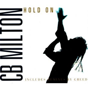 Download track Hold On (If You Believe In Love) (Greed'S Photon Dub) CB Milton