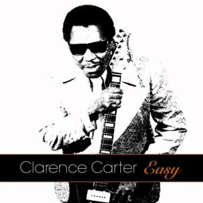 Download track Easy Clarence Carter