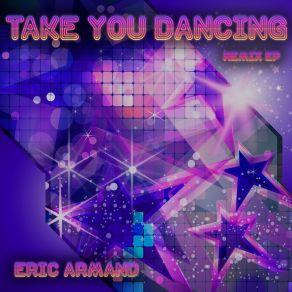 Download track Take You Dancing (Get Lucky Extended Remix) Eric Armand