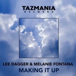 Download track Making It Up (Larry Peace Radio) Melanie FontanaLarry Peace