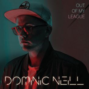 Download track Out Of My League Dominic NeillA'Rese