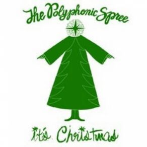 Download track It's Christmas The Polyphonic Spree