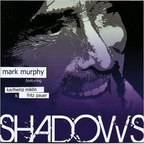 Download track If I Should Lose You Mark Murphy