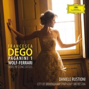 Download track 01. Paganini Violin Concerto No. 1 In D Major, Op. 6, MS. 21-1. Allegro Maestoso City Of Birmingham Symphony Orchestra, Francesca Dego