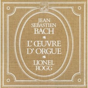 Download track 2. Gott Durch Deine Gote Ou: Gottes Sohn Ist Kommen BWV. 600 Johann Sebastian Bach