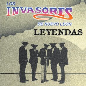 Download track Leyendas Los Invasores De Nuevo Leon