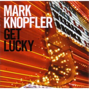 Download track Get Lucky Mark Knopfler