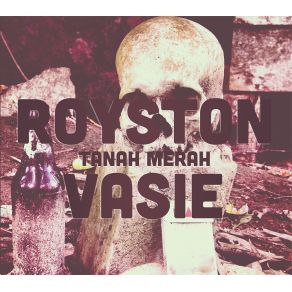 Download track Don'T Waste Your Time Royston Vasie