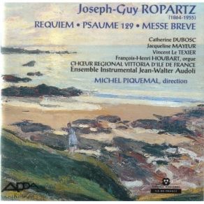 Download track 1. Requiem _ Introit Joseph-Guy Ropartz