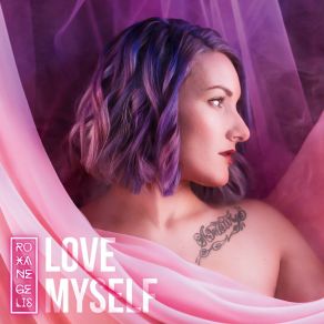 Download track Love Myself Roxane Gélis