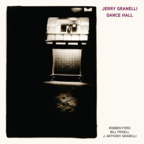 Download track This Bitter Earth Jerry GranelliRobben Ford, Bill Frisell, And J. Anthony Granelli