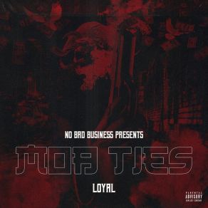 Download track Mob Ties Loyal