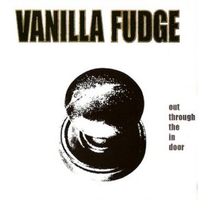 Download track Your Time Is Gonna Come Vanilla Fudge