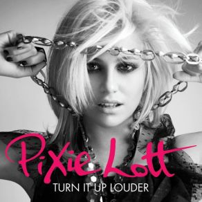 Download track Turn It Up Pixie Lott