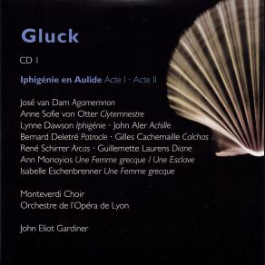 Download track Scene 5. Air: Que J'aime A Voir Ces Hommages Flatteurs (Clytemnestre) John Eliot Gardiner, J. Aler, L. Dawson, J. Van Dam, A. S. Von Otter