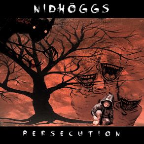 Download track Persecution Nidhoggs
