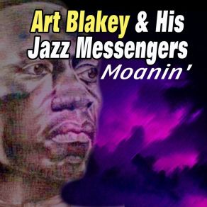 Download track Moanin' (Live) Art Blakey