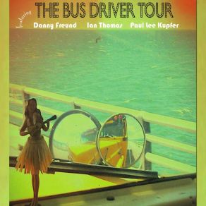 Download track Carolines Blues Ian Thomas, The Bus Driver Tour, Danny Freund, Paul Lee Kupfer