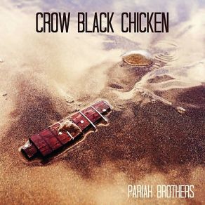 Download track Ripples In The Sand Crow Black Chicken