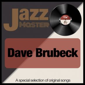 Download track Pick Up Sticks (Remastered) Dave BrubeckThe Dave Brubeck Quartet, Dave Brubeck Trio, Brubeck