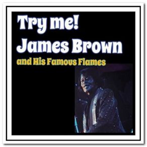 Download track Messing With The Blues James Brown, The Famous Flames