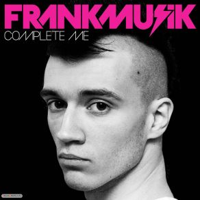 Download track Complete Me Frankmusik