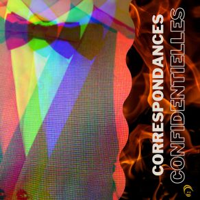 Download track L'épreuve Du Feu Correspondances Confidentielles