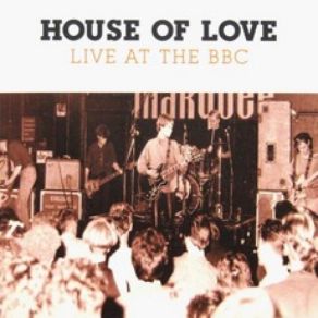 Download track I Don't Know Why I Love You The House Of Love