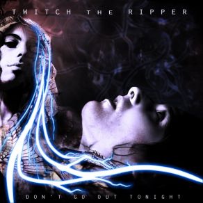 Download track Strip Twitch The Ripper