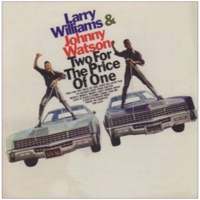 Download track Takin' No Chances Larry Williams, Johnny Watson