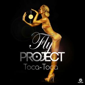 Download track Toca Toca (Radio Edit) FLY PROJECT