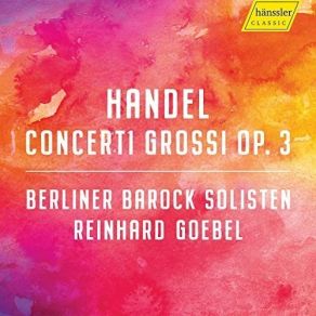Download track 22. Concerto Grosso In D Major, Op. 3 No. 6, HWV 317 II. Allegro Georg Friedrich Händel