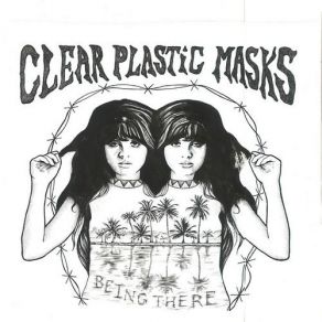 Download track In Case You Forgot Clear Plastic Masks
